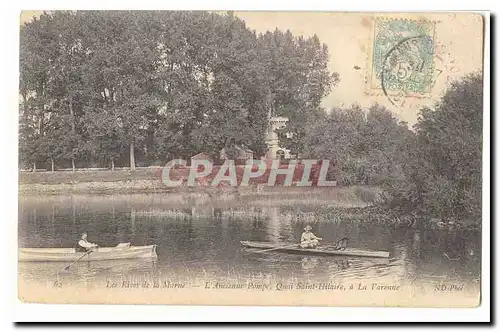 Les rives de la MArne Cartes postales L\'anceinne pompe quai Saint Hilaire a La varenne