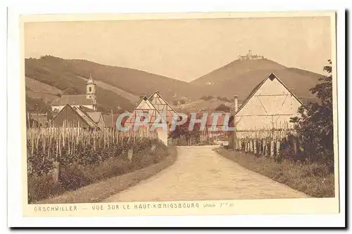 Orschwiller Cartes postales Vue sur le Haut Koenigsbourg