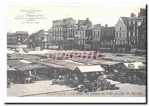 Beauvais Cartes postales La place de l&#39hotel de ville un jour de marche (reproduction)