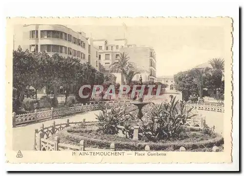 Algerie Ain Temouchent Cartes postales Place Gambetta