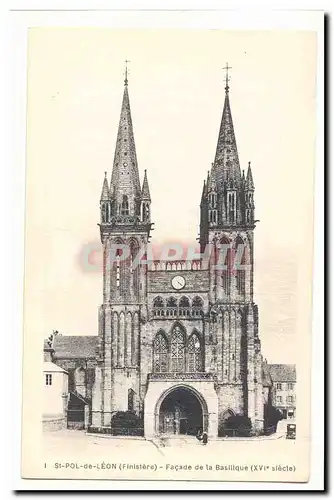 Saint Pol de Leon Cartes postales Facade de la basilique (16eme)