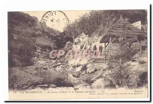 La Bourboule Cartes postales La source Croizat et la fontaine petrifiante