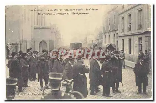 Nantes Ansichtskarte AK Les inventaires a nantes (27 nvembre 1906) St Clement En attendant le receveur de l&#39en