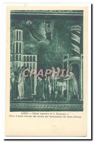 Italie italia Assisi Cartes postales Chiesa superiore di S Francesco Piero d'Assisi liberato dal carcere per