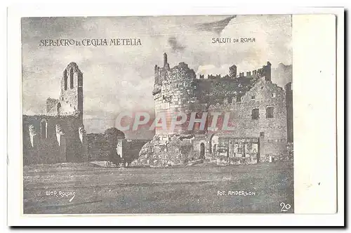 italie italia roma Cartes postales Sepolcro di CEglia Metella Cartes postales Saluti di Roma