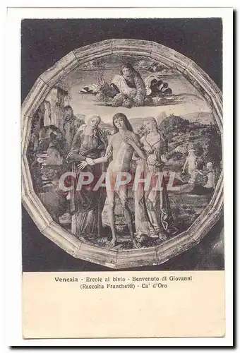 italie italia Venezia Cartes postales Ercole al bivio Benvenuto di Giovanni (Raccolta Franchetti) Ca d'Oro