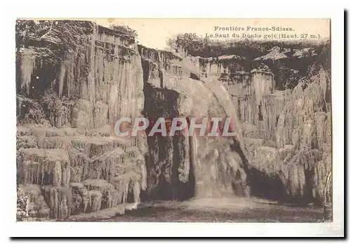 Frontiere Franco Suisse Cartes postales Le saut du Doubs gele (haut 27m)