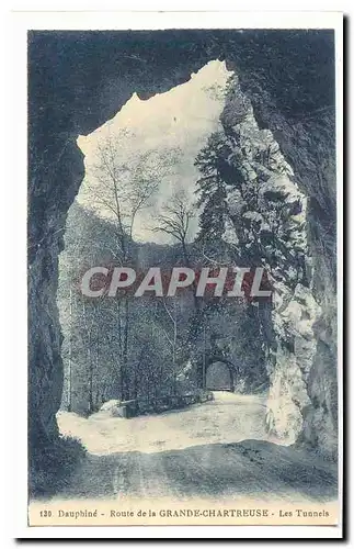 Dauphine Cartes postales Route de la grande Chartreuse Les tunnels