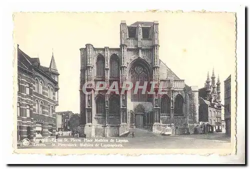 Belgique Louvain Cartes postales Eglise St Pierre Place Mathieu de Layens