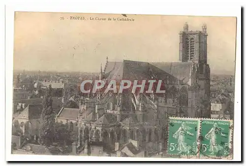 Troyes Cartes postales La chevet de la cathedrale