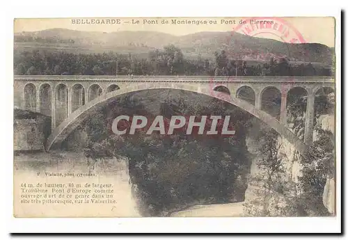 Bellegarde Cartes postales Le pont de Montangas ou pont des pierres