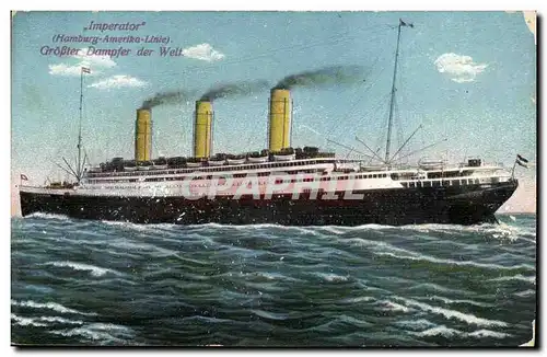 Imperator Ansichtskarte AK Hambourg Amerika Linie Grosser Dampfer der Welt (batea ship paquebot)