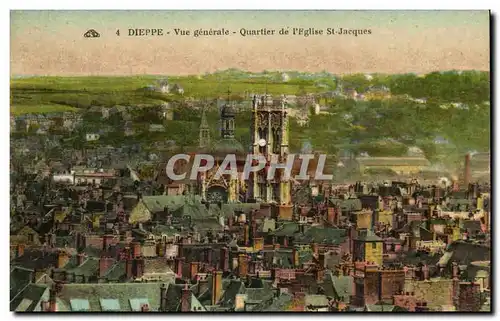 Dieppe Ansichtskarte AK Vue generale Quartier de l&#39eglise St Jacques