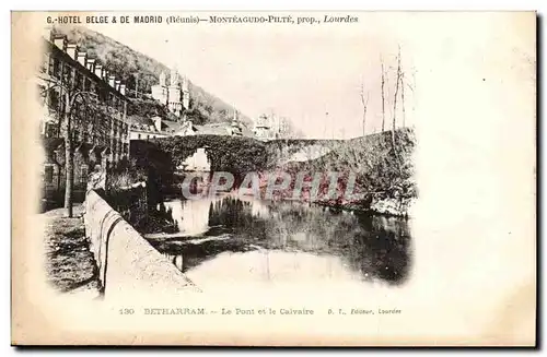 Betharram Cartes postales Le pont et le calvaire