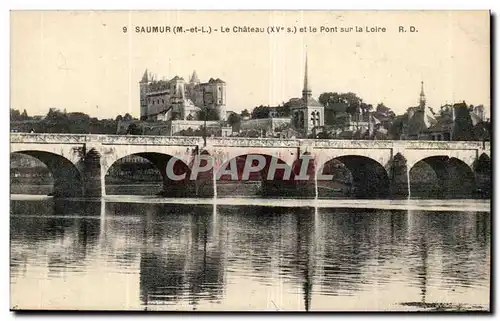 Saumur Cartes postales Le chateau (15eme) et le pont sur la Loire