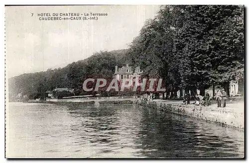 Caudebec en CAux Cartes postales La terrasse Hotel du chateau