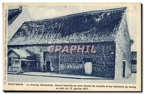 Pontmain Cartes postales Grange Barbedette devant laquelle se sont reunis les voyants et les habitants du bourg