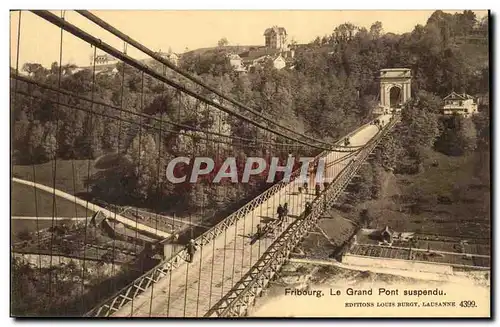 Suisse Fribourg Cartes postales Le grand pont suspendu