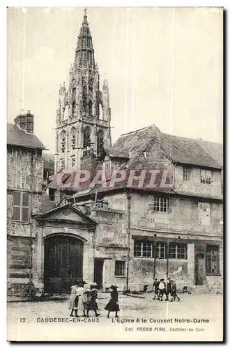 Caudebec en CAux Cartes postales l&#39eglise et le couvent Notre DAme