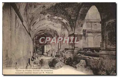 Sainte Colombe de Vienne Cartes postales Cloitre de l ancien couvent des cordeliers antiquites romaines reunies
