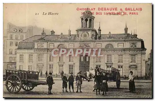 Le Havre Cartes postales Chocolat Debauve et Gallais 30 rue des Saint Peres Paris l arsenal