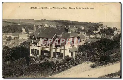 Veules les Roses Cartes postales La villa Pente Cote Maison de Henri Lavedan