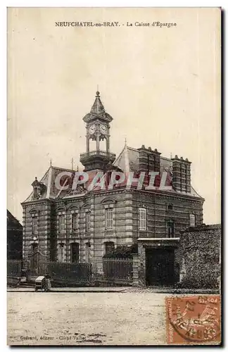 Cartes postales Neufchatel en Bray La caisse d&#39Epargne