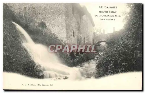 Le Cannet - Chute d&#39eau du moulin de N:D: des Anges - Ansichtskarte AK