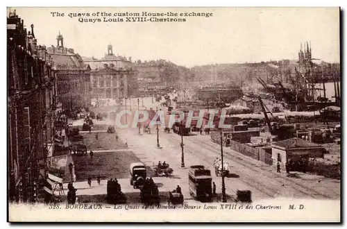 Bordeaux Ansichtskarte AK Les quais de la Douane Bourse Louis XVIII et des chartrons