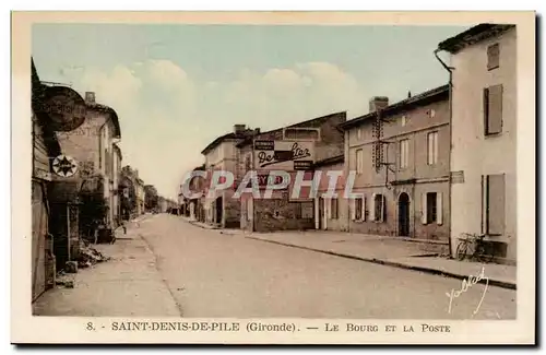 Saint Denis de Pile Cartes postales Le bourg et la poste