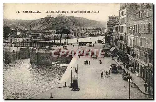 Cherbourg Ansichtskarte AK L quai Coligny et la montagne du roule