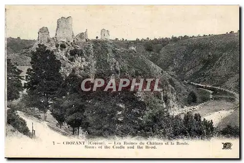 Crozant Ansichtskarte AK Les ruines du chateau et la roule