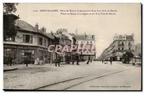 Saint Nazaire - Satint Nazer - Place du Bassin et perspective de la Rue Ville es Martin - Cartes postales