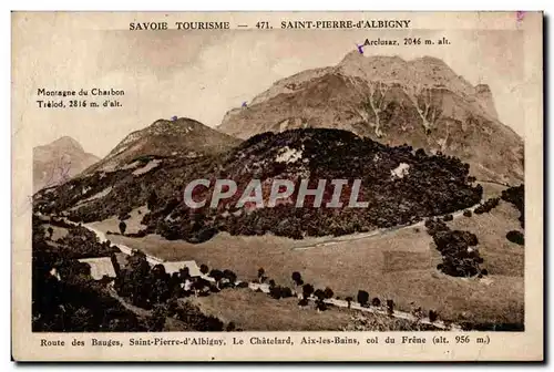 SAvoie Cartes postales Saint Pierre d'Albigny Route des Bauges Saint Pierre d'Albigny Le Chatelard Aix les
