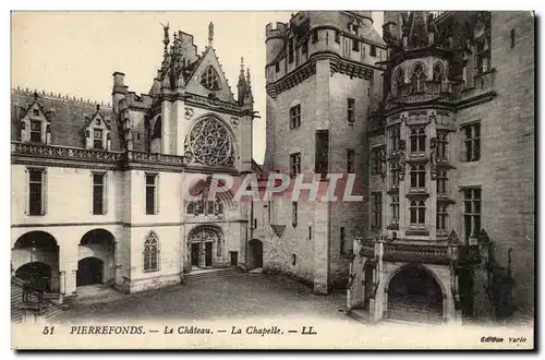 Chateau de Pierrefonds Ansichtskarte AK le chateau la chapelle