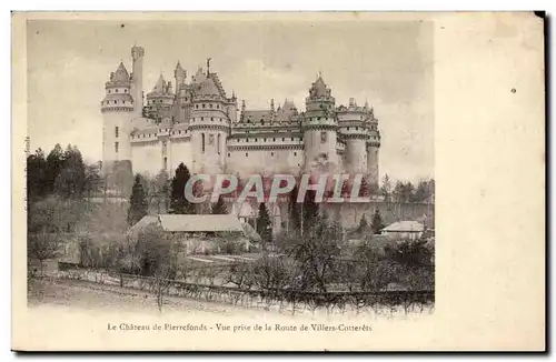 Chateau de Pierrefonds Cartes postales Vue prise de la route de villers Cotterets