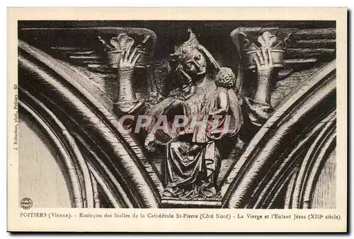 Poitiers Cartes postales Ecoincon des stalles de la cathedrale St Pierre (cote Nord) La vierge et l&#39enfant Je