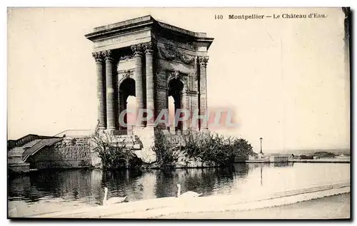 Montpellier Cartes postales Le chateau d&#39eau