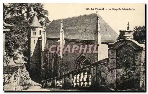 Le FAout Cartes postales La chapelle Saitne Barbe