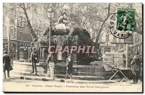 Toulon Cartes postales Place Puget Fontaine des Trois DAuphins