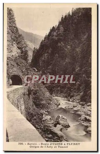 Savoie Ansichtskarte AK Route d&#39Ugine a Flumet Gorges de l&#39Arly et tunnel