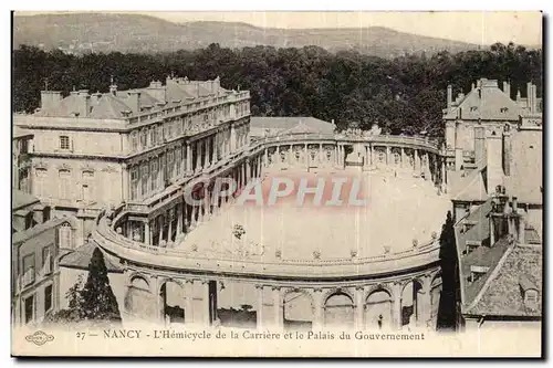 Nancy - L'Hemicycle de la Carriere et le Palais du Gouvernement - Cartes postales
