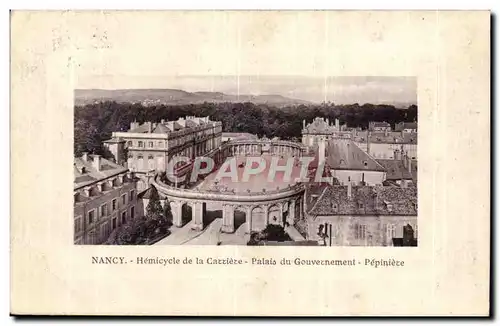 Nancy - L'Hemicycle de la Carriere et le Palais du Gouvernement - Cartes postales