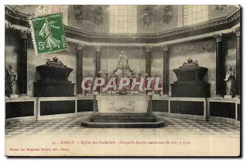 Nancy - Eglise des Cordeliers Chapele ducale de 1607 a 1632- Cartes postales