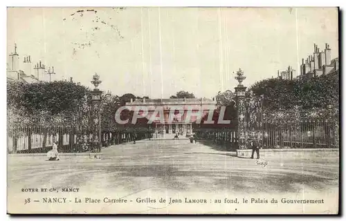 Nancy - La Place Carriere Grille de jean lamour le Palais de Gouvernement- Cartes postales