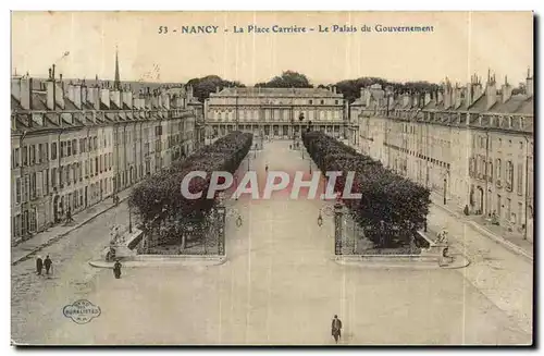 Nancy - La Place Carriere Le Palais Gouvernement - Cartes postales