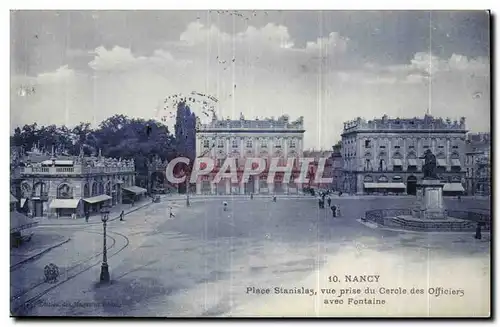 Nancy - Place Stanislas vue prise du Cercle des Officiers avec Fontaines - Cartes postales