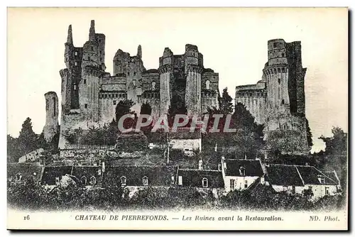 Pierrefonds Cartes postales Le chateau Les ruines avant la restauration