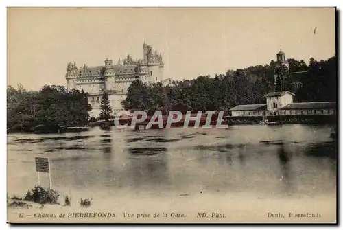 Pierrefonds Cartes postales Le chateau Vue prise de la gare