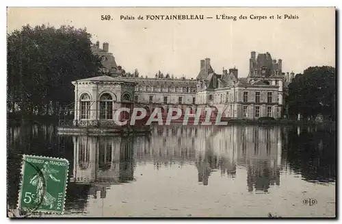 Fontainebleau Cartes postales palais L&#39etang des carpes et le palais